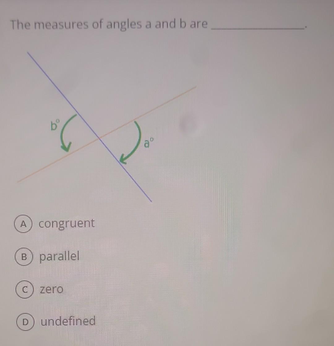 Solved The Measures Of Angles A And B Are Congruent Parallel | Chegg.com