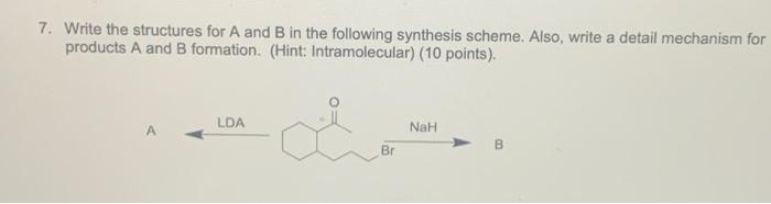 Solved 7. Write the structures for A and B in the following | Chegg.com