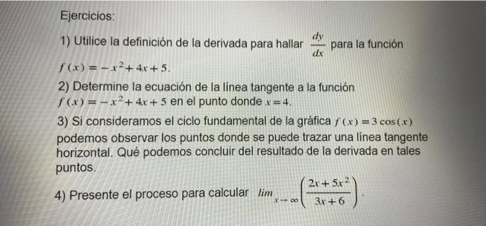 1) Utilice la definición de la derivada para hallar \( \frac{d y}{d x} \) para la función \( f(x)=-x^{2}+4 x+5 \) 2) Determin