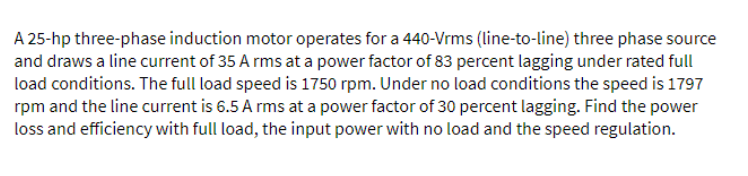 Solved A 25-hp three-phase induction motor operates for a | Chegg.com