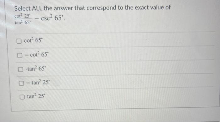 Solved Select ALL the answer that correspond to the exact | Chegg.com