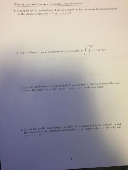 Solved iterated Integrals , can someone help me with these. | Chegg.com