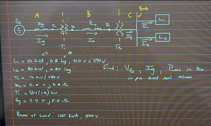 \( L_{1}=50 \mathrm{KJA}, 0.8 \log ^{2}, 460 \mathrm{~V}: 500 \mathrm{~V} \) \( L_{2}=80 \mathrm{~kW}, 0.85 \mathrm{lag} \qua