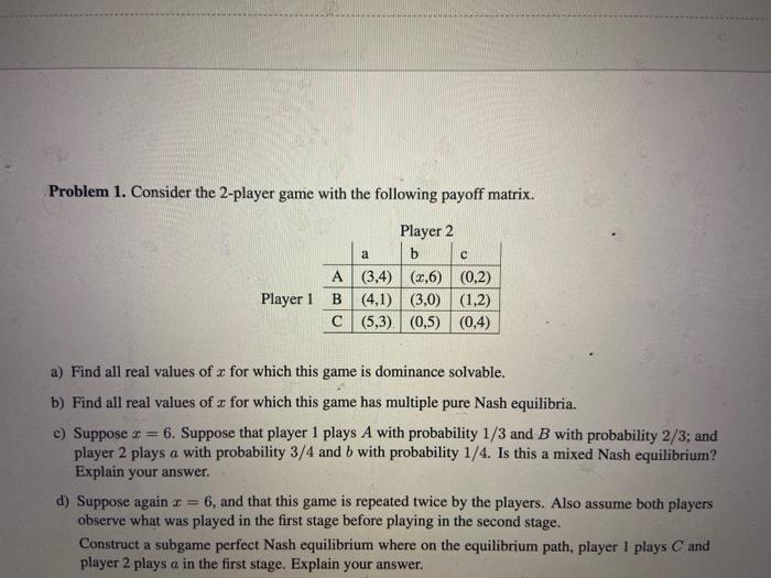 Problem 1. Consider the 2-player game with the | Chegg.com