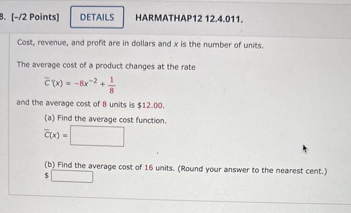 Solved Cost, revenue, and profit are in dollars and x is the | Chegg.com