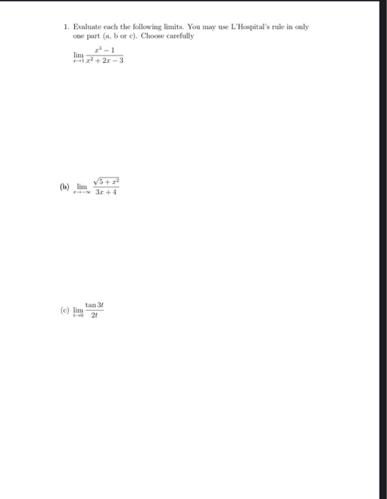 Solved 1. Evaluate Each The Following Limits. You May Use | Chegg.com