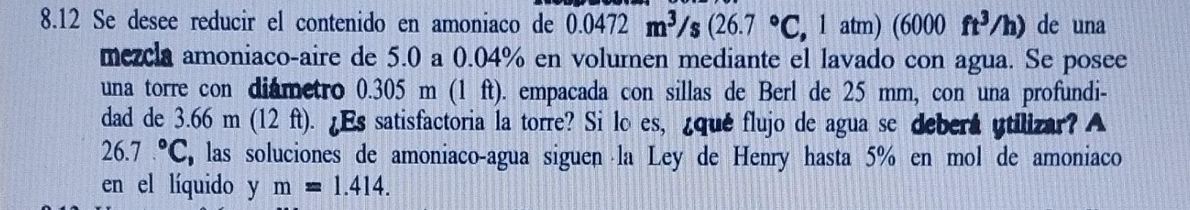 3.12 Se desee reducir el contenido en amoniaco de \( 0.0472 \mathrm{~m}^{3} / \mathrm{s}\left(26.7^{\circ} \mathrm{C}\right.