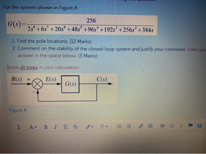 Solved For the system shown in Figure A: 256 G(s) = 25* +65 | Chegg.com