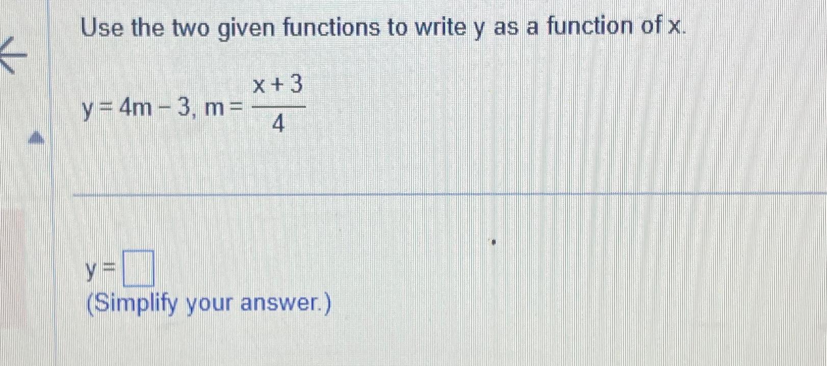 Solved Use the two given functions to write y ﻿as a function | Chegg.com