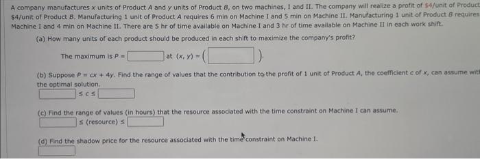 Solved A company manufactures x units of Product A and y | Chegg.com