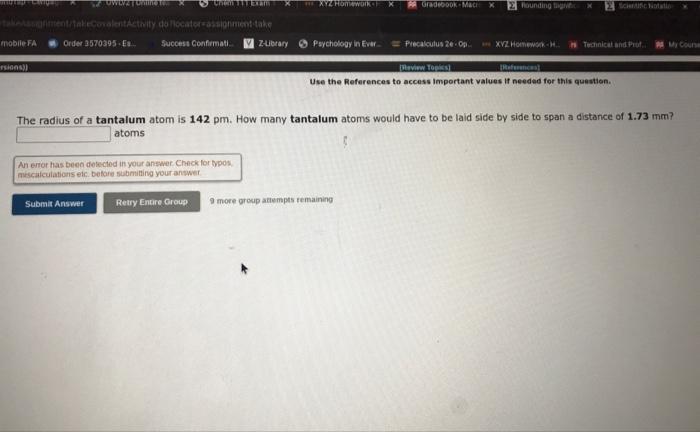 Solved The radius of a tantalum atom is 142 pm. How many | Chegg.com