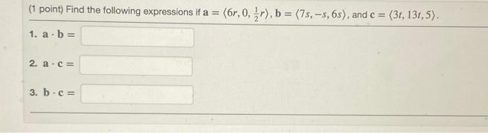 Solved ( 1 Point) Find A⋅b If A= 1,−1,0 And B= 5,1,3 A⋅b= | Chegg.com