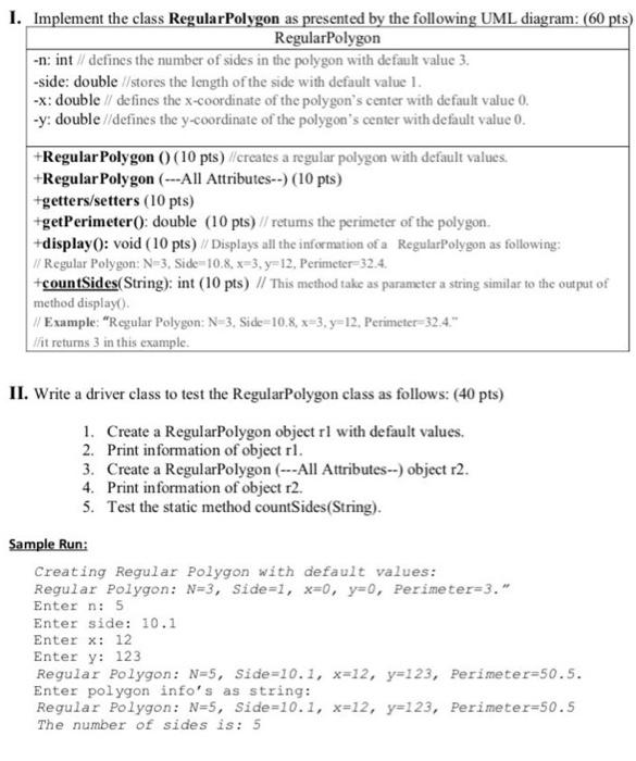 Solved I. Implement the class RegularPolygon as presented by | Chegg.com