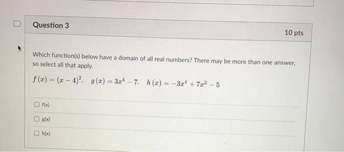Solved Question 3 10 pts Which function(s) below have a | Chegg.com