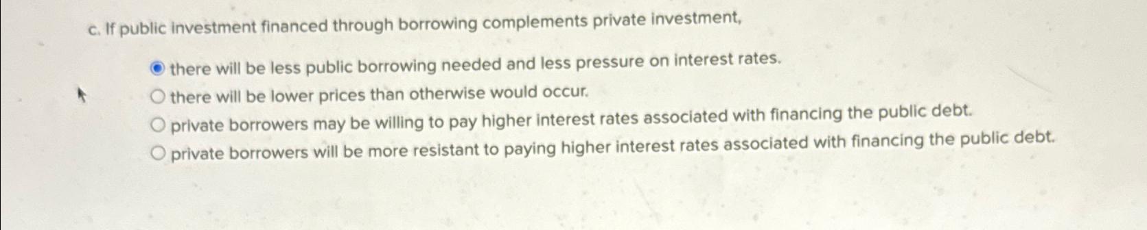 If public investment financed through borrowing complements private investment