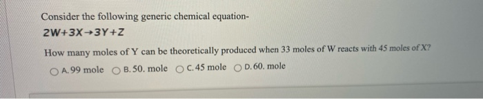 Solved Consider The Following Generic Chemical Equation- | Chegg.com