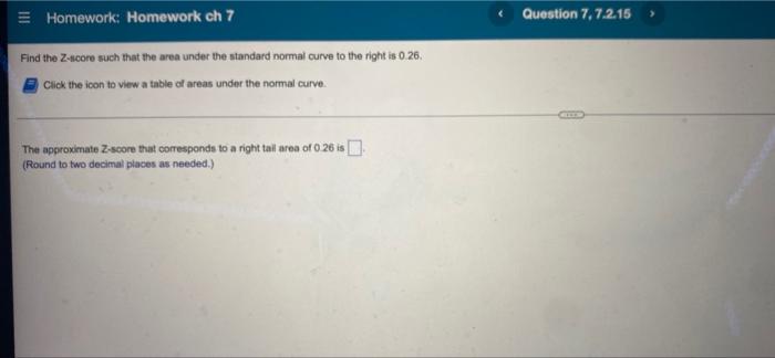 Solved Homework: Homework ch 7 Find the Z-score such that | Chegg.com