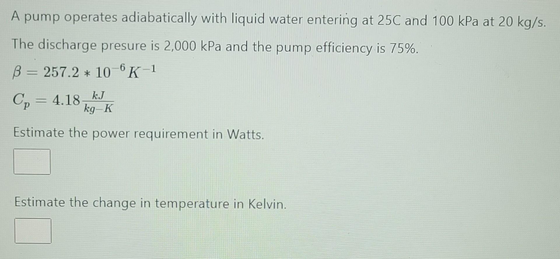 Solved A Pump Operates Adiabatically With Liquid Water | Chegg.com