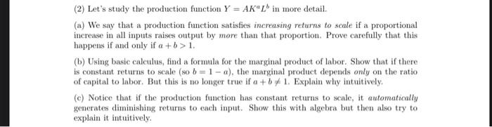 Solved (2) Let's study the production function Y=AKaLb in | Chegg.com