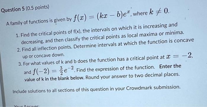 Solved A Family Of Functions Is Given By F(x)=(kx−b)ex, | Chegg.com