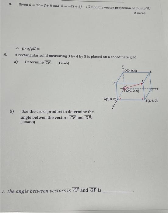 Solved 8. Given U=7i− +k And V=−2i+5j−6k Find The Vector | Chegg.com