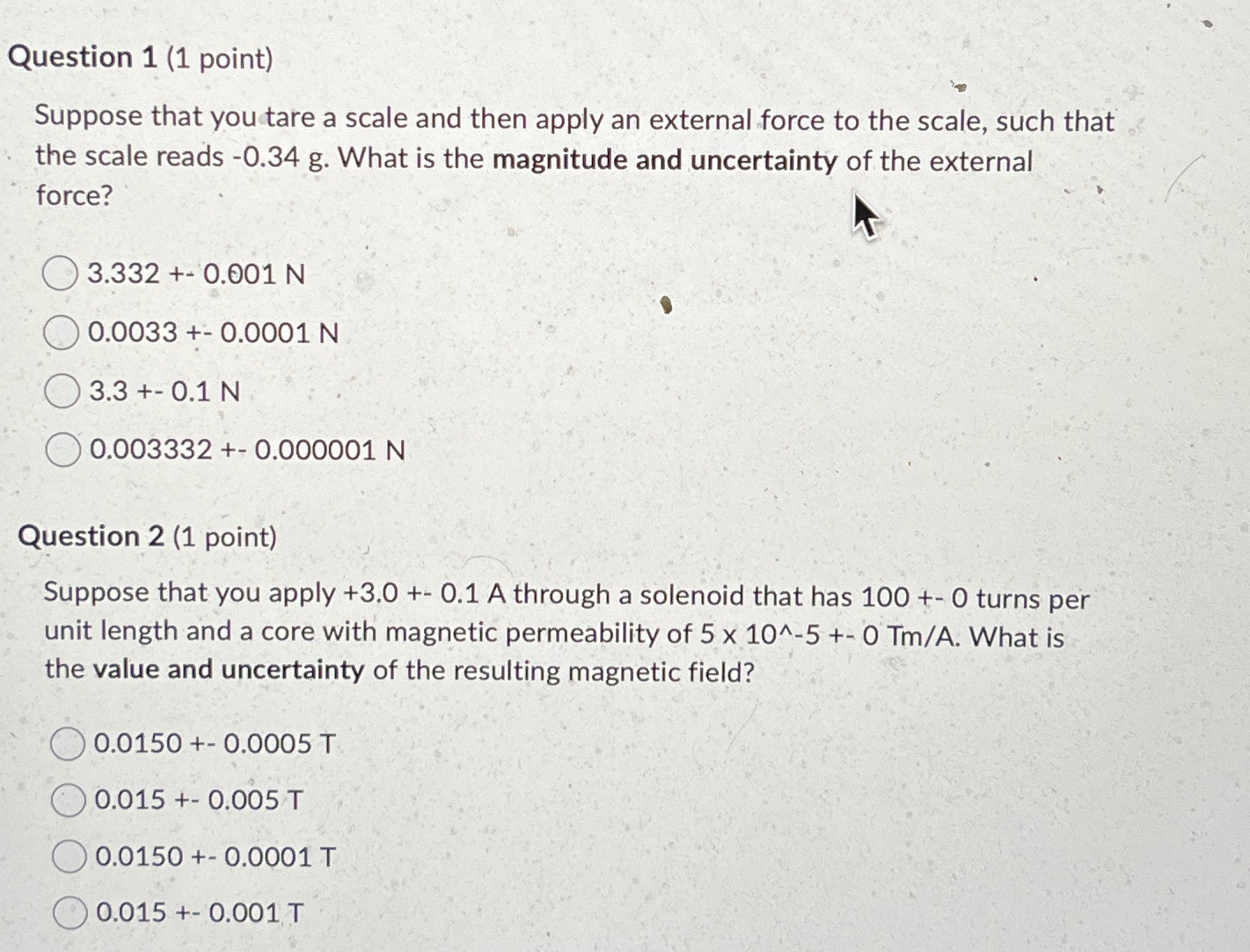 Solved Question 1 (1 ﻿point)Suppose that you tare a scale | Chegg.com