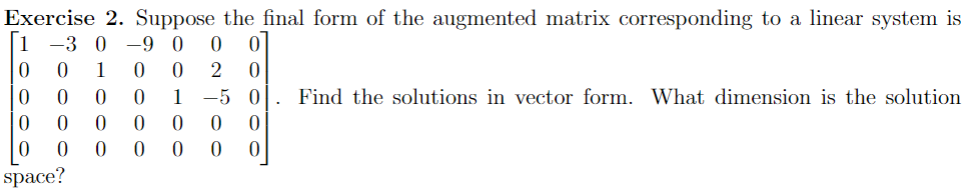 Exercise 2. ﻿Suppose the final form of the augmented | Chegg.com