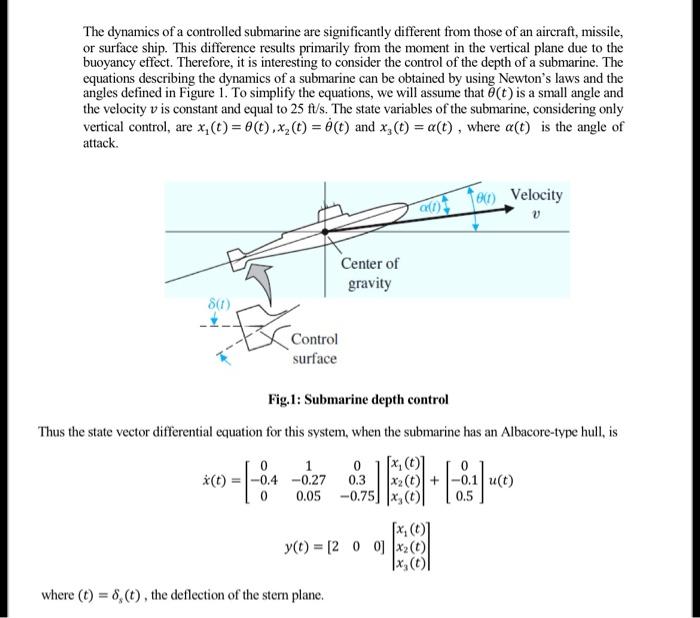 Solved The dynamics of a controlled submarine are | Chegg.com