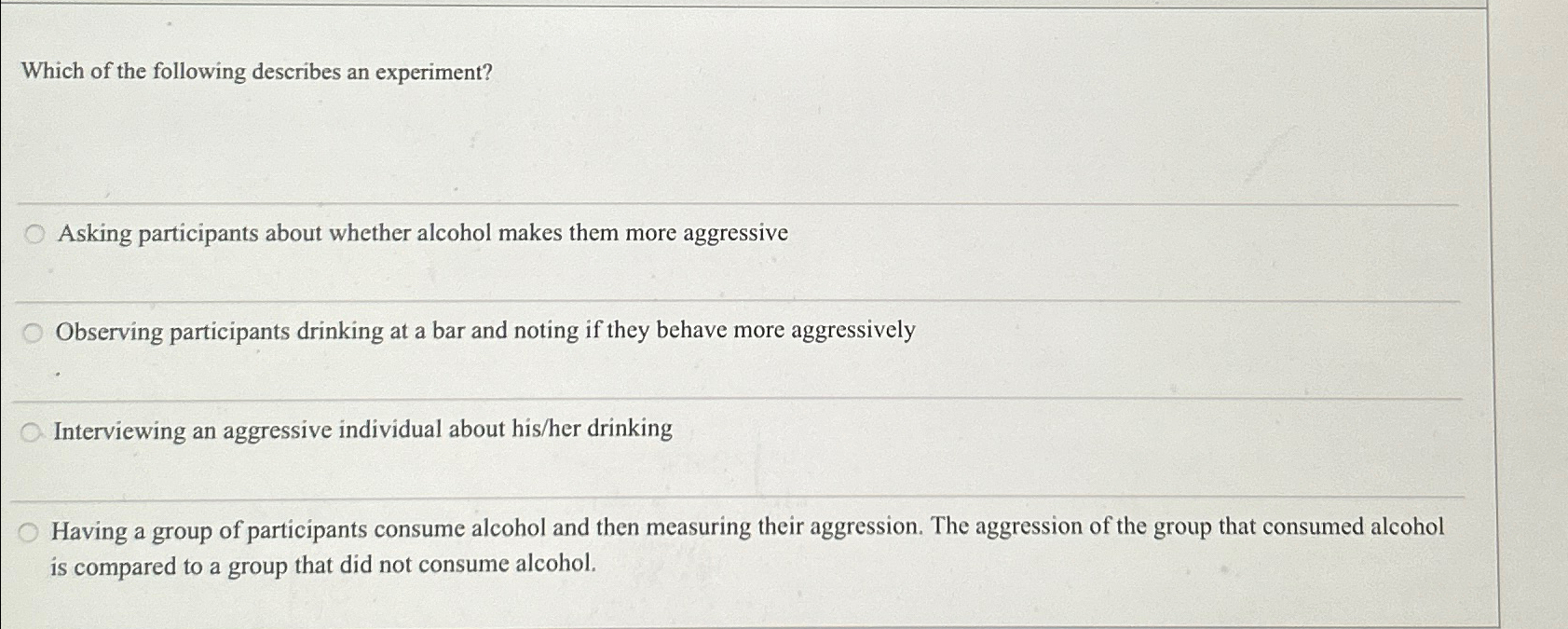 Solved Which of the following describes an experiment?Asking | Chegg.com