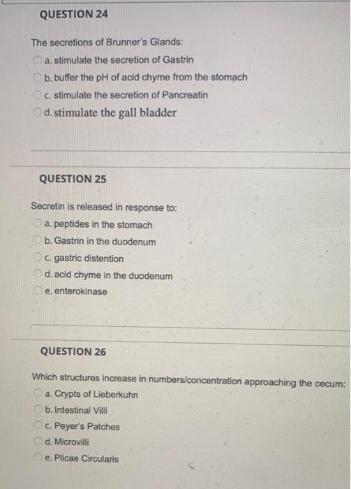 Solved The secretions of Brunner's Glands a. stimulate the
