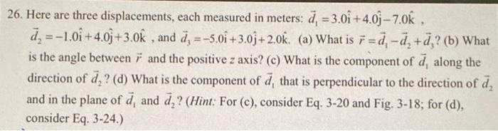 Solved 6. Here are three displacements, each measured in | Chegg.com