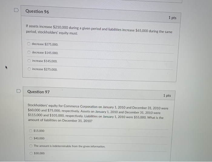 Solved Question 96 1 pts If assets increase $210,000 during | Chegg.com