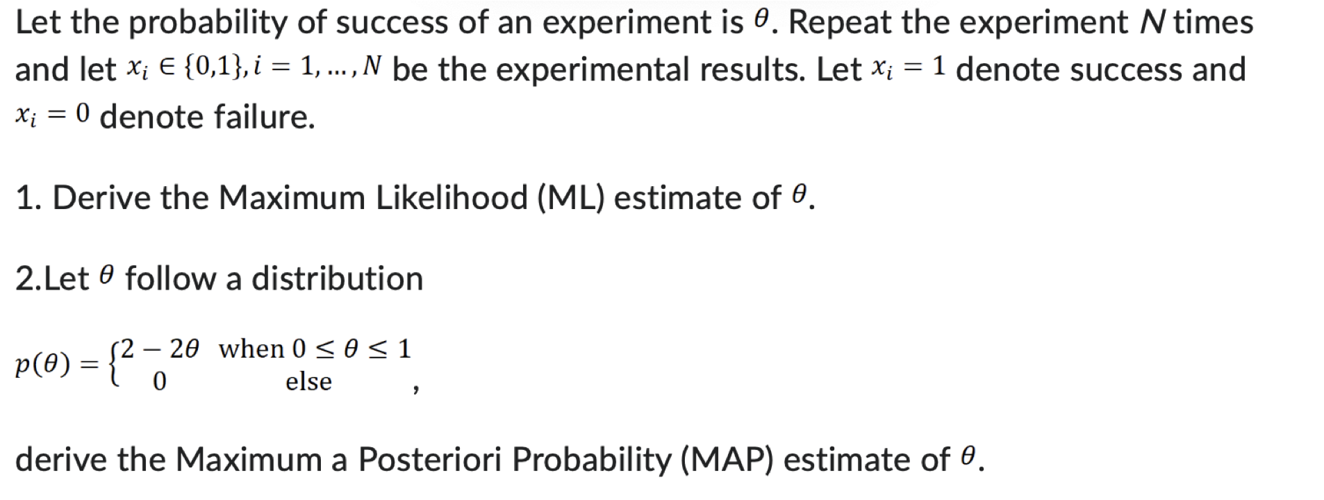Solved Let the probability of success of an experiment is θ. | Chegg.com