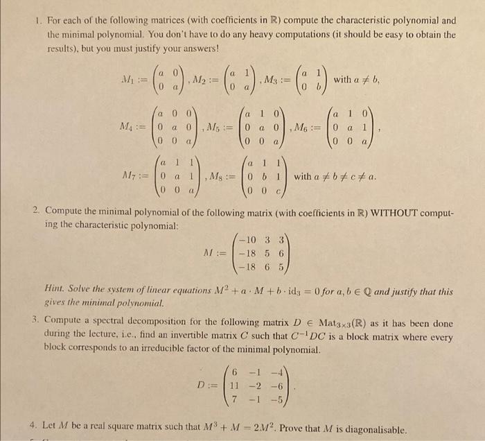 [Solved]: 1. For each of the following matrices (with coeff