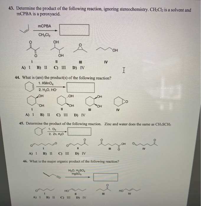 Solved 43. Determine the product of the following reaction, | Chegg.com