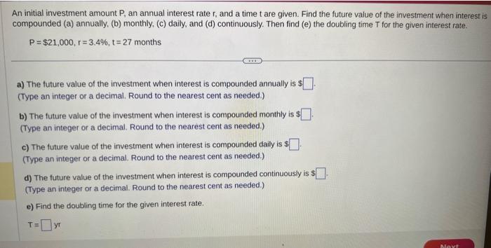 Solved An initial investment amount P, an annual interest | Chegg.com