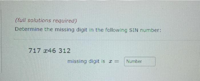 Solved (full solutions required) Determine the missing digit | Chegg.com
