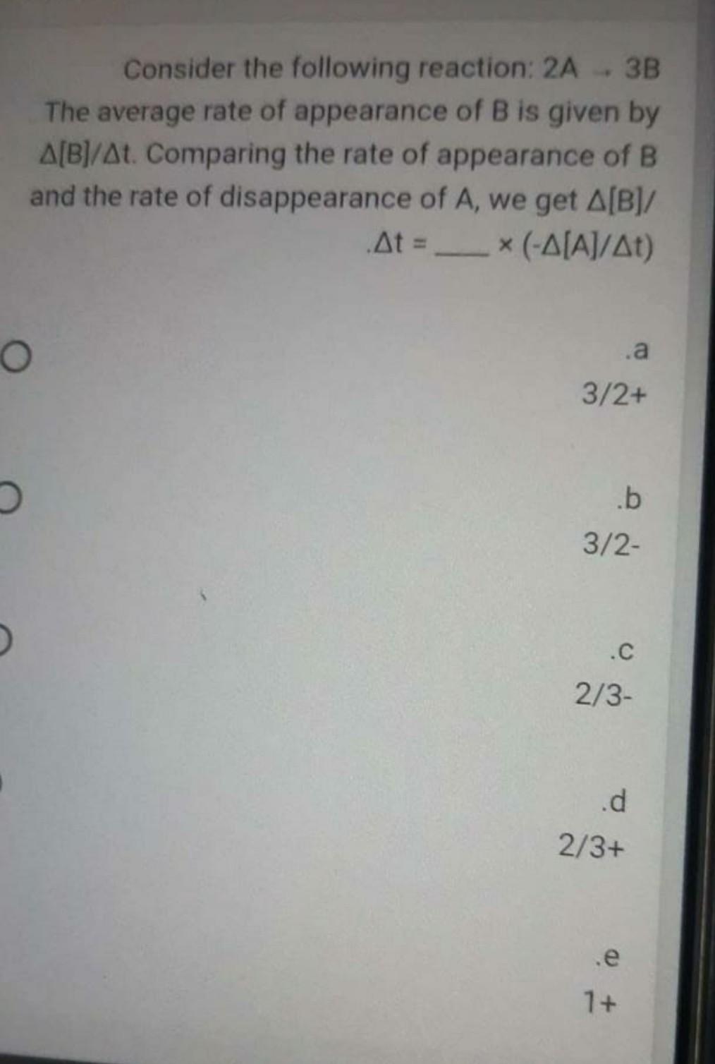 Solved Consider the following reaction: 2A - 3B The average | Chegg.com