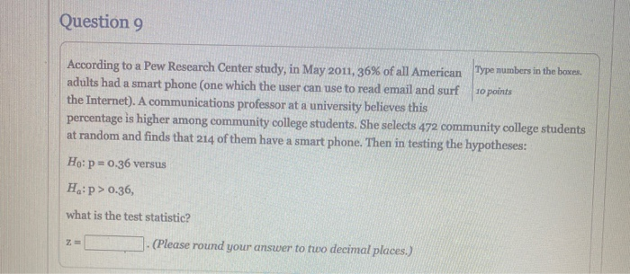 Solved Question 9 According to a Pew Research Center study, | Chegg.com