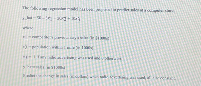 Solved The following regression model has been proposed to | Chegg.com