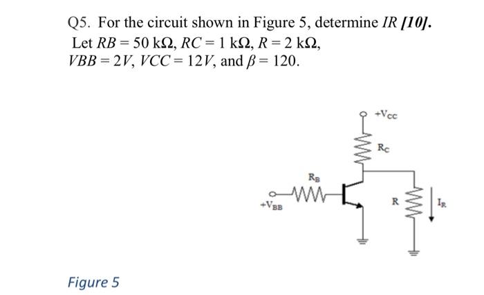 Solved Q5. For the circuit shown in Figure 5, determine IR | Chegg.com