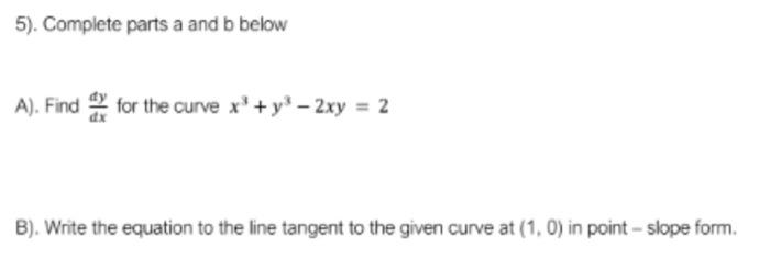 Solved 5). Complete parts a and b below A). Find dxdy for | Chegg.com