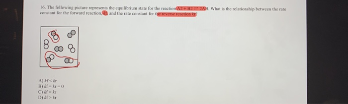 Solved 16. The following picture represents the equilibrium | Chegg.com