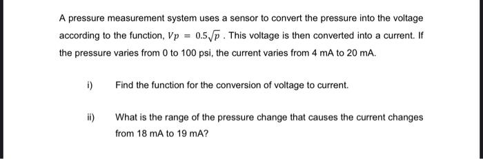 Solved A pressure measurement system uses a sensor to Circuit Diagram