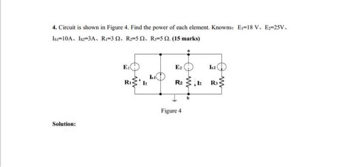Solved 4. Circuit is shown in Figure 4. Find the power of | Chegg.com