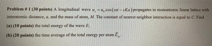 Solved Problem #1 (30 points) A longitudinal wave 1, = u | Chegg.com