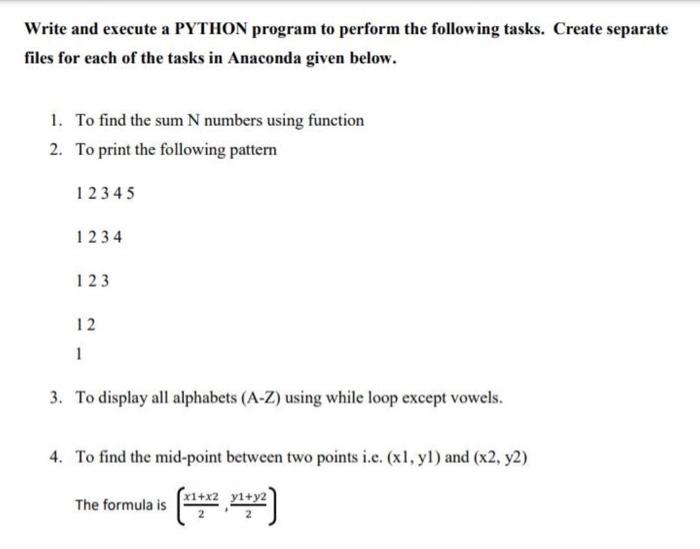 Solved Write and execute a PYTHON program to perform the | Chegg.com