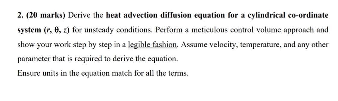 Solved ( 20 ﻿marks) ﻿Derive the heat advection diffusion | Chegg.com