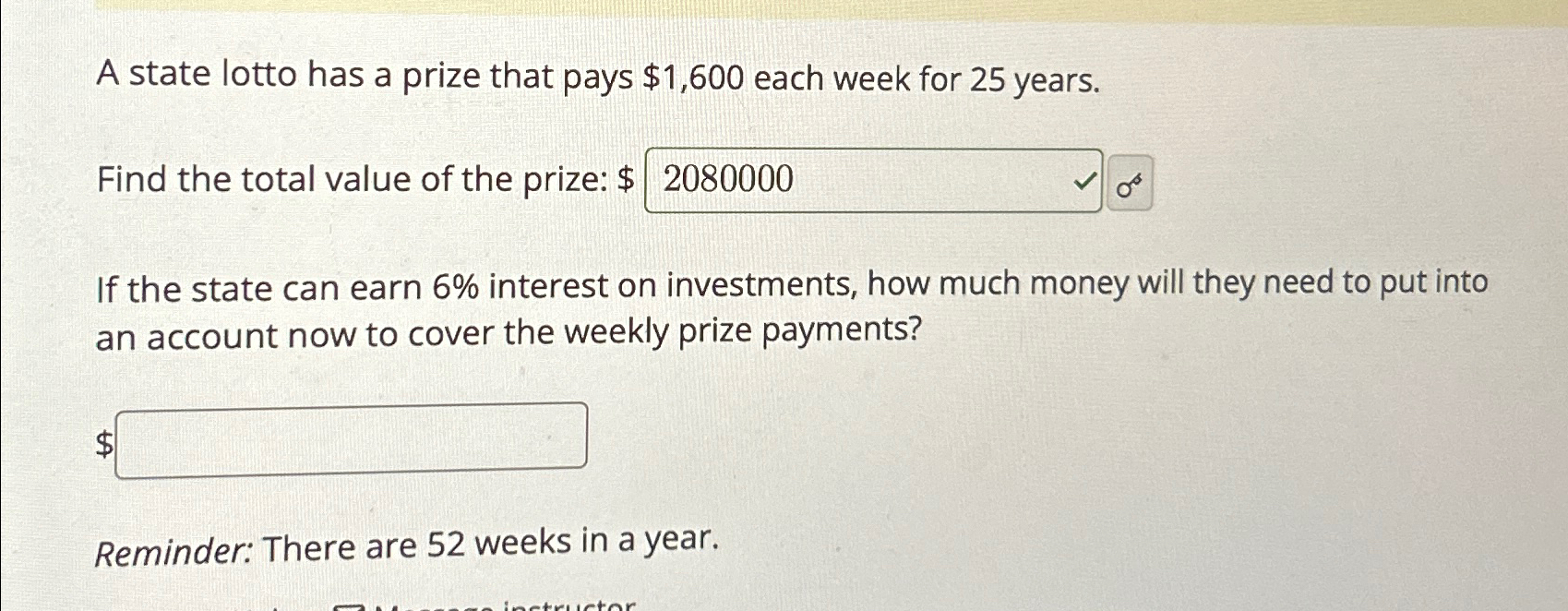 Solved A state lotto has a prize that pays $1,600 ﻿each week | Chegg.com