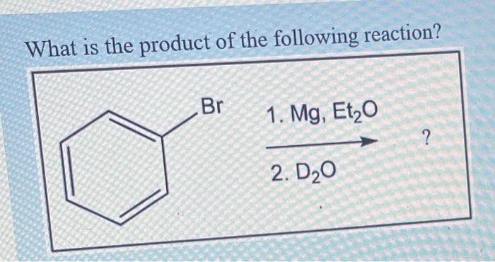 what-is-the-product-of-the-following-reaction-what-chegg